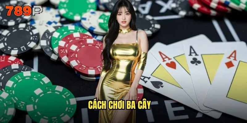 cách chơi ba cây